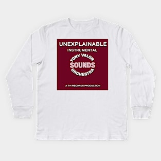 Unexplainable Instrumental Kids Long Sleeve T-Shirt